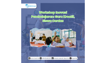 Workshop Inovasi Pembelajaran: Guru Kreatif, Siswa Cerdas