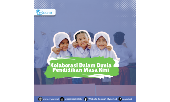 Pentingnya Kolaborasi Dalam Dunia Pendidikan Masa Kini